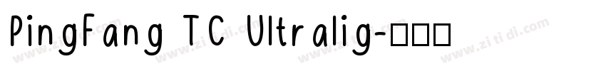 PingFang TC Ultralig字体转换